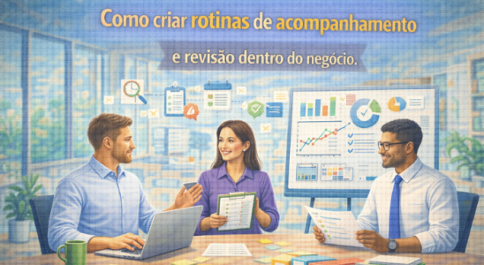 acompanhamento e revisão dentro do negócio